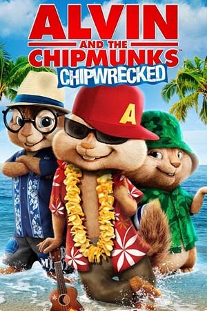 Sóc Siêu Quậy 3: Trên Đảo Hoang (Lồng Tiếng) - Alvin and the Chipmunks: Chipwrecked
