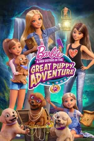 Barbie Và Các Em Của Cô Ấy Trong Cuộc Phiêu Lưu Tuyệt Vời Cùng Những Chú Cún Con (Thuyết Minh) - Barbie & Her Sisters in the Great Puppy Adventure