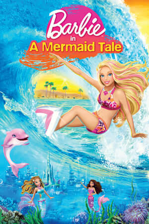 Barbie: Câu Chuyện Người Cá (Thuyết Minh) - Barbie in A Mermaid Tale