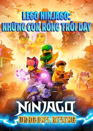 LEGO Ninjago: Những Con Rồng Trỗi Dậy (Lồng Tiếng) - LEGO Ninjago: Dragons Rising